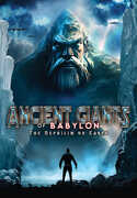 Ancient Giants of Babylon: The Nephilim On Earth , Paul Hughes