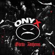 Ghetto Anthems , Onyx