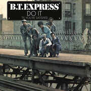 Do It 'til You're Satisfied , B.T. Express