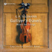 Gulliver's Travels - Works for Strings , Capricornus Consort Basel