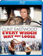 Every Which Way but Loose , Clint Eastwood