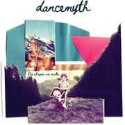 The Shapes We Make , Dance Myth