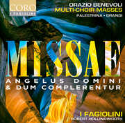 Orazio Benevoli: Missae Angelus Domini & Dum complerentur , I Fagiolini