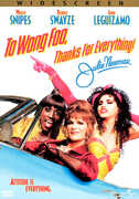To Wong Foo, Thanks for Everything! Julie Newmar , Wesley Snipes