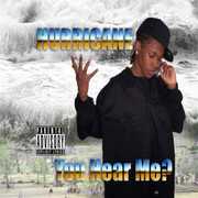 You Hear Me? , Hurricane