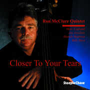 Closer to Your Tears , Ron McClure