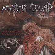 Ravenous Murderous , Murder Squad
