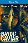 Bayou Caviar , Cuba Gooding Jr.