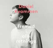Fremad I Alle Retninga , Daniel Kvammen