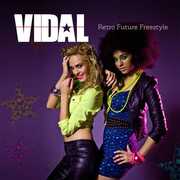 Retro Future Freestyle , Vidal