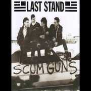Scum Guns , The Last Stand