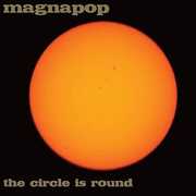 Circle Is Round , Magnapop
