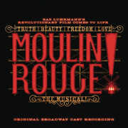 Moulin Rouge! The Musical (Original Broadway Cast Recording)