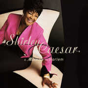 A Miracle In Harlem , Shirley Caesar