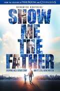 Show Me the Father
