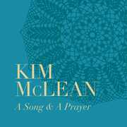 A Song & Prayer , Kim McLean