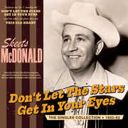 Don't Let The Stars Get In Your Eyes: The Singles Collection 1950-62 , Skeets McDonald