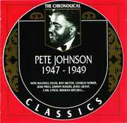 Chronological Pete Johnson 1947-1949 , Pete Johnson