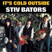It's Cold Outside , Stiv Bators