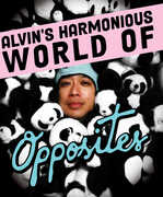 Alvin's Harmonious World of Opposites 