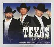COUNTRY ROOTS: CLASSICAL SOUND , The Texas Tenors