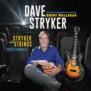 Stryker With Strings Goes To The Movies , Dave Stryker