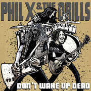Pow Right In The Kisser , Phil X & the Drills