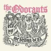 We Belong Dead , Odorants