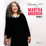 Rendez-vous with Martha Argerich, Vol. 4 , Martha Argerich