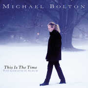This Is the Time: Christmas Album , Michael Bolton