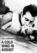 A Cold Wind in August , Lola Albright
