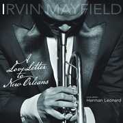 A Love Letter To New Orleans , Irvin Mayfield