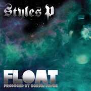 Float [Explicit Content] , Styles P