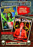 Grindhouse Double Shock Show (Deadly Culture /  Evil Sister) 