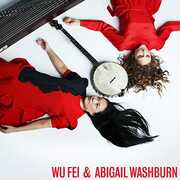 Wu Fei & Abigail Washburn , Wu Fei