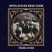 Tribulation , Appalachian Road Show