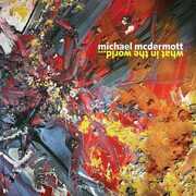 What In The World , Michael McDermott