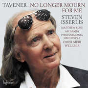 Tavener: No Longer Mourn For Me , Steven Isserlis