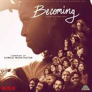 Becoming (Music from the Netflix Original Documentary)(Original Sound) , Kamasi Washington