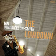 The Lowdown , Ian Hendrickson-Smith