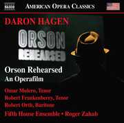 Hagen: Orson Rehearsed , Mulero Frankenberry Orth Fifth House Ensemble Zahab
