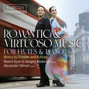 Doppler and Kuhlau: Romantic and Virtuoso Music for Flutes and Piano , Noemi Gyori
