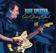 Six String Soul: 30 Years On Delmark , Dave Specter