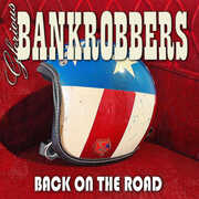 Back On The Road , Glorious Bankrobbers