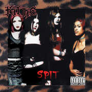 Spit , Kittie