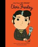 Elvis Presley: Little People, BIG DREAMS , Isabel Sanchez Vegara