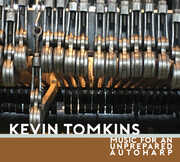 Music For An Unprepared Autoharp , Kevin Tomkins