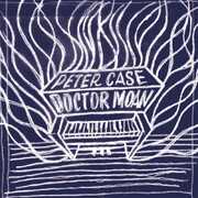 Doctor Moan , Peter Case
