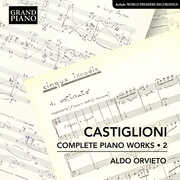 Complete Piano Works, Vol. 2 , Aldo Orvieto