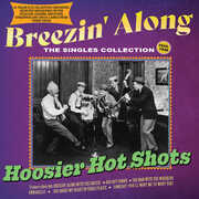Breezin' Along: The Singles Collection 1935-46 , Hoosier Hot Shots